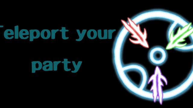 Teleport Party To You Spell