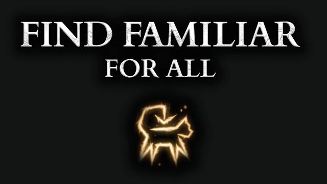 Find Familiar For All