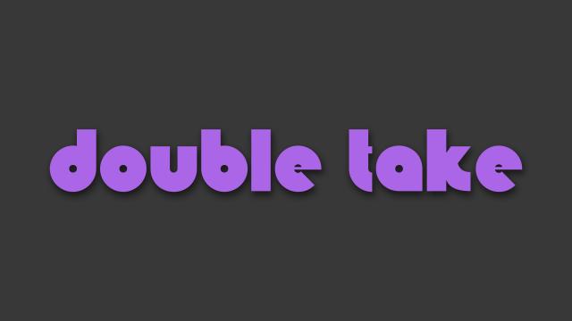 DoubleTake