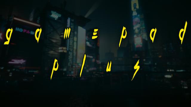 GAMEPAD PLUS для Cyberpunk 2077