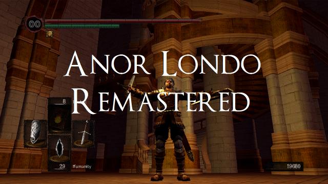 Переработка Анор-Лондо / Anor Londo Remastered
