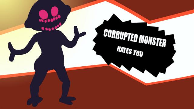Corrupted Monster