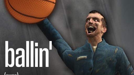 Ballin' (SWEP)