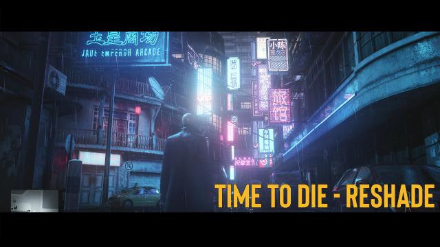 Time to Die - Reshade для Hitman 3