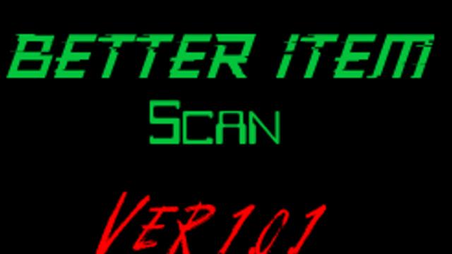 BetterItemScan