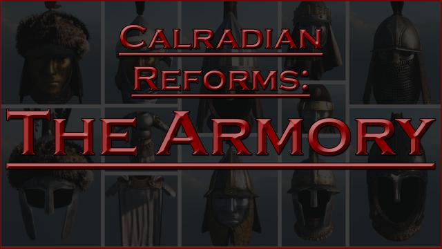 Calradian Reforms - The Armory