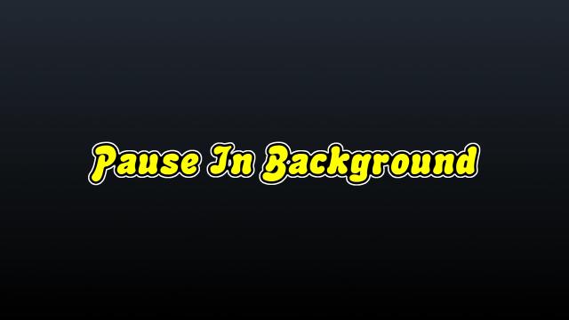 Pause In Background