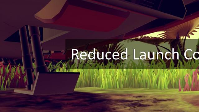 Reduced Launch Cost