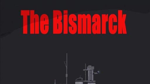 The Bismarck