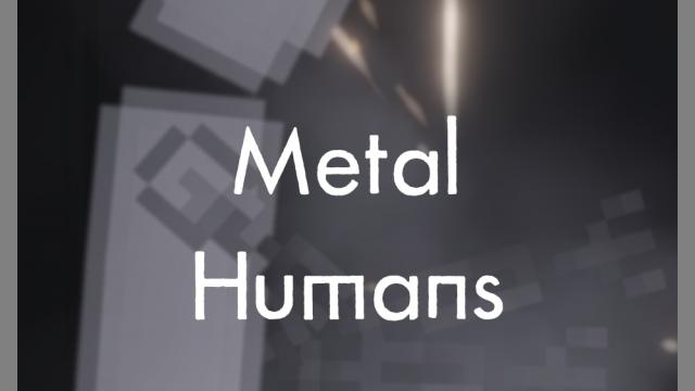 Металлические люди / Metal Humans