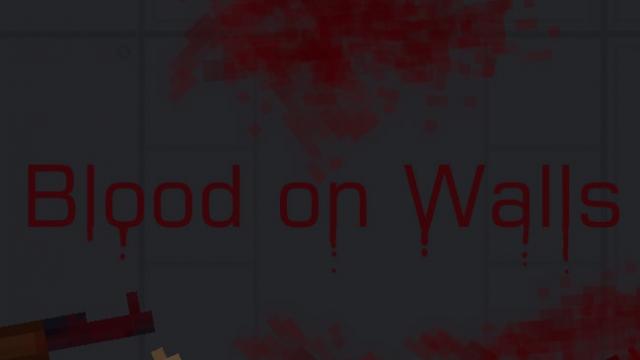 Blood On Walls