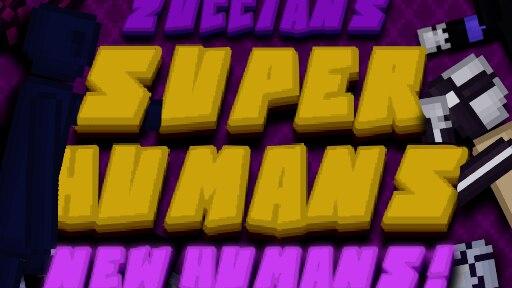 Zuccians SuperHumans