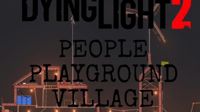 Dying Light 2  Dying light 2 Village