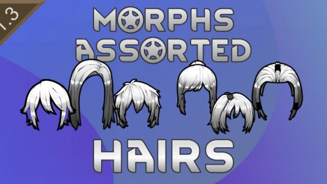 Morphs Assorted: Hairs
