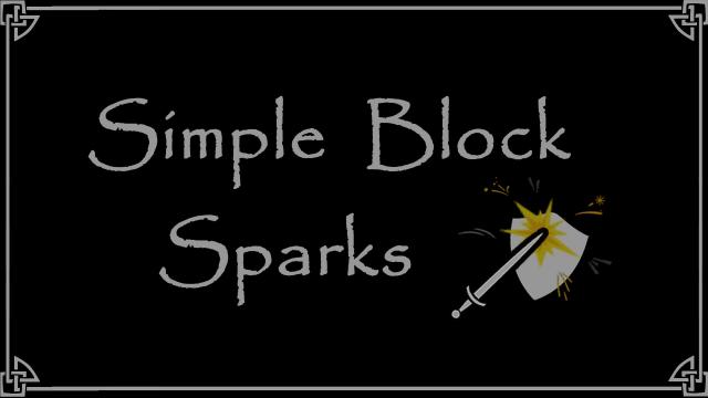 Іскри при блокуванні / Simple Block Sparks- Script Free для Skyrim SE-AE