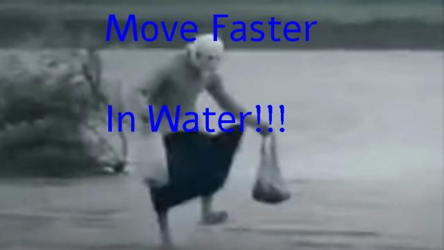 Faster Movement in Water