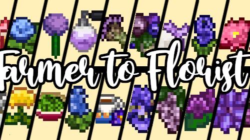 PPJA - Farmer to Florist для Stardew Valley