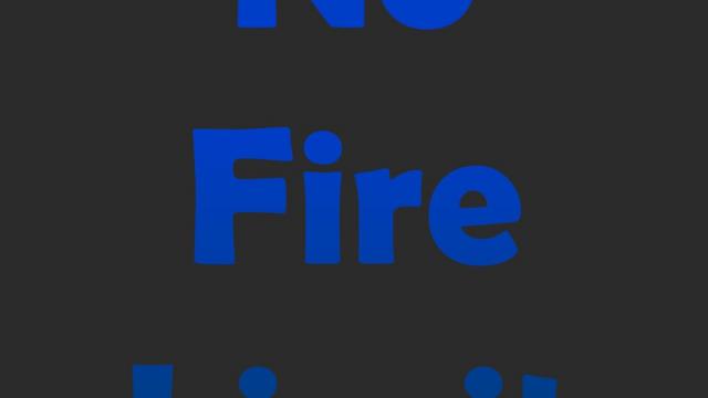 No Fire Limit