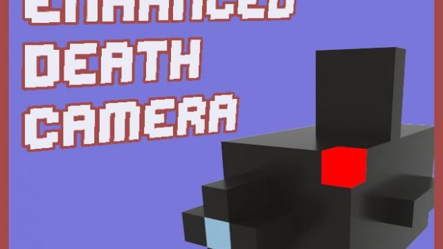 Enhanced Death Camera