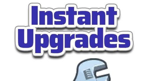 Мгновенное улучшение предметов / Instant Upgrades