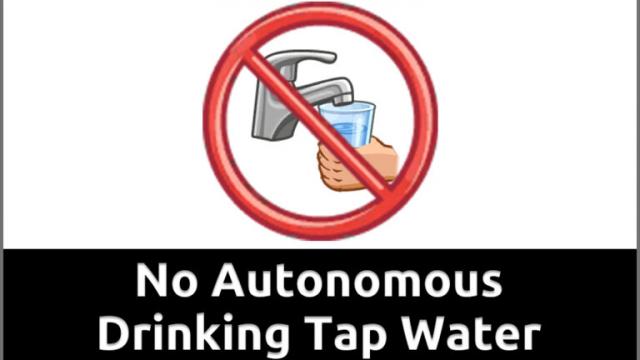 No Autonomous Drinking Tap Water