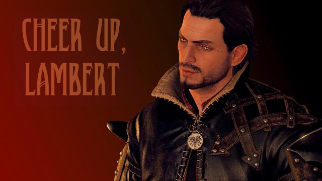 Переробка Ламберта / Cheer Up Lambert (New face) для The Witcher 3