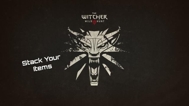 Стакаємо предмети / Stack Your Items для The Witcher 3