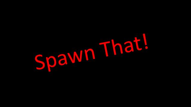 Spawn That