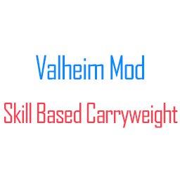 Вага, що переноситься, залежить від навичок / SkillBasedCarryweight для Valheim