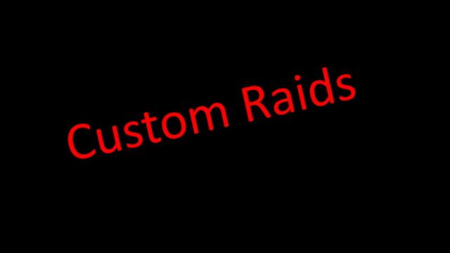 Кастомні рейди / Custom Raids